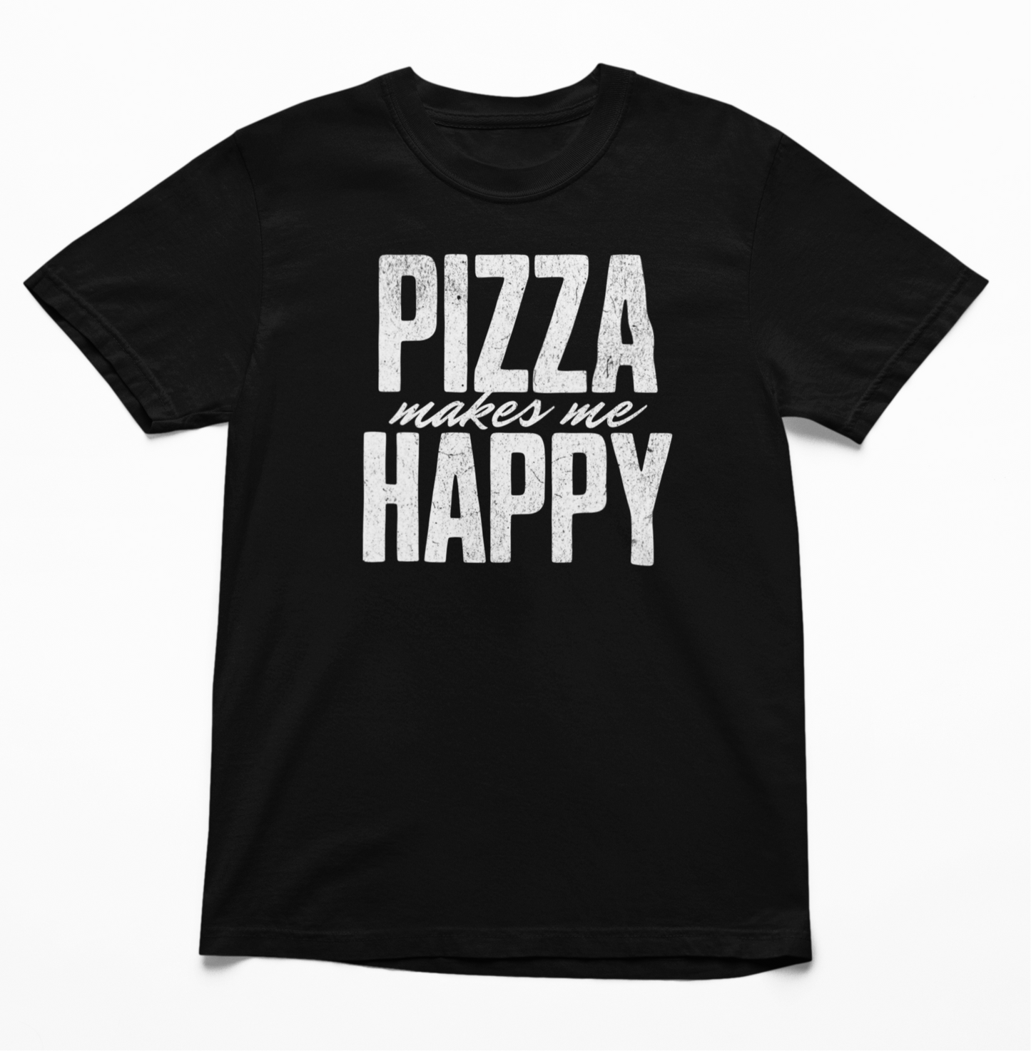 Pizza Makes Me Happy T-Shirt