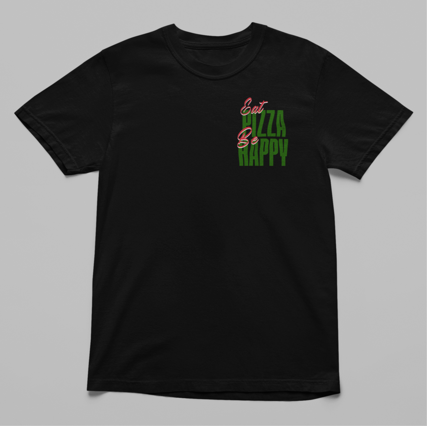 Eat Pizza Be Happy (Hand-drawn) T-Shirt