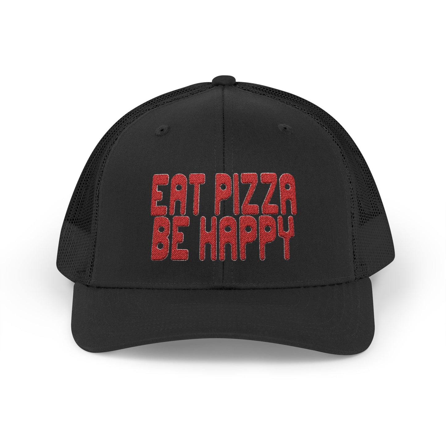 Eat Pizza Be Happy Trucker Cap