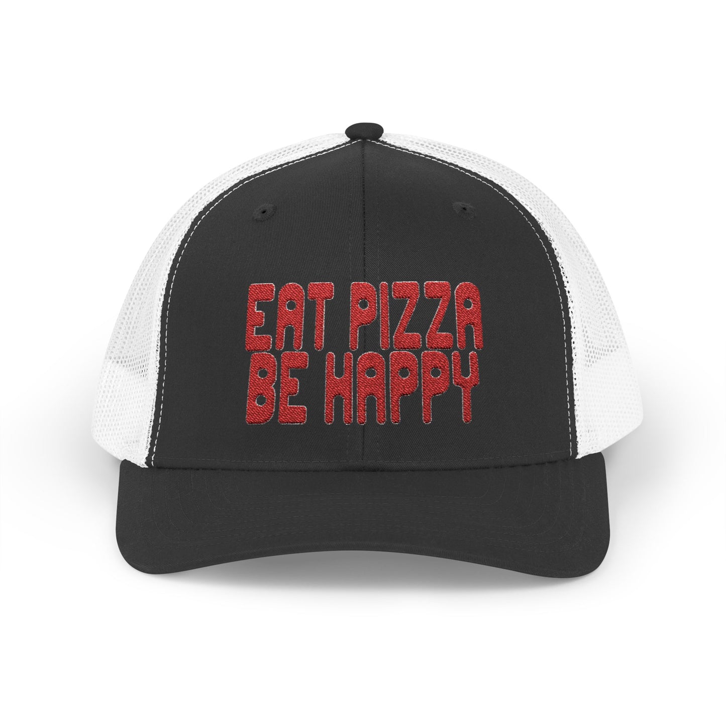 Eat Pizza Be Happy Trucker Cap